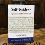 Self-Evident : Discovering the Ideas and Events That Made the Declaration of Independence Possible