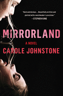 Mirrorland by Carole Johnstone Book Review