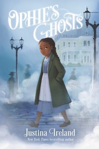 Ophie’s Ghosts by Justina Ireland Book Review