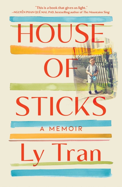 House of Sticks  By Ly Tran Book Review