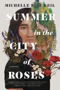 Summer in the City of Roses by Michelle Ruiz Keil Book Review
