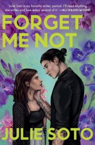 Forget Me Not by: Julie Soto, a review by Jacquie Jordan